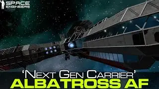 Space Engineers  - Next Gen Carrier #2 - Albatross Assault Frigate, Modular base assault craft