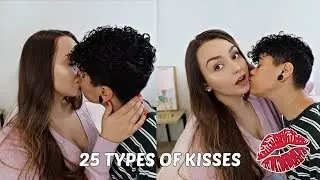 25 TYPES OF KISSES!