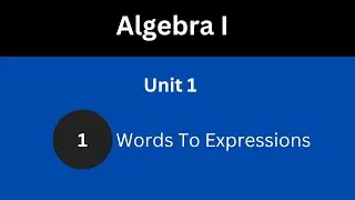 Words to expressions | Unit 1 | Algebra 1 | Lesson 1