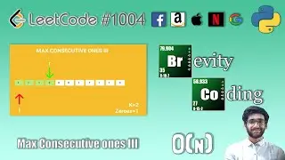 [Python] LeetCode - 1004 - Max Consecutive Ones III - In O(N) Time And O (1) Space Complexity