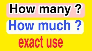 How many - How much