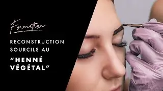 Formation | Reconstruction Sourcils au Henné Végétal