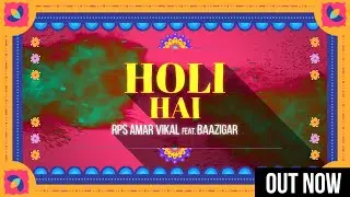 Holi Hai (Lyric Video) | RPS Amar Vikal X Baazigar | NJ ART | Naamcheen Records | 2021