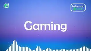 Gaming | Background Music for Videos | No Copyright