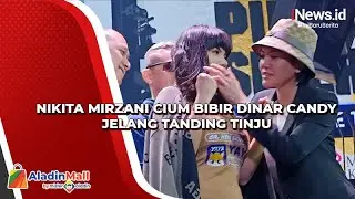 Nikita Mirzani Cium Bibir Dinar Candy Jelang Tanding Tinju