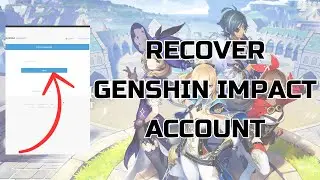 How to Recover Genshin Impact Account (2024)