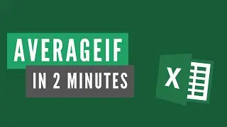 How to use the AVERAGEIF function in Excel - 2 minute Tutorial!