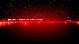 Emilio - Hide (feat. Stephanie Kay) (Dubstep Remix)
