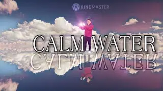 Awesome CALM WATER effect In KINEMASTER