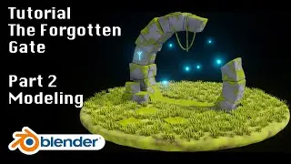 Blender Tutorial: Forgotten Gate - Part 2/6 (Modeling)