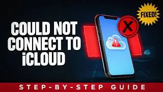 Could Not Connect to iCloud? Fix It Fast | iPhone & Mac