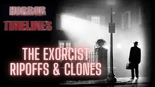 10 Exorcist Ripoffs and Clones : Horror Timelines Lists Episode 63