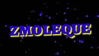 Intro para zmoleque