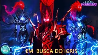 🟠ANIME VARGUARDS🟠EM BUSCA DO IGRIS🟠