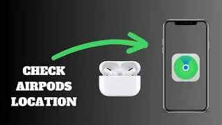 How to check AirPods location (Easy) (2024)
