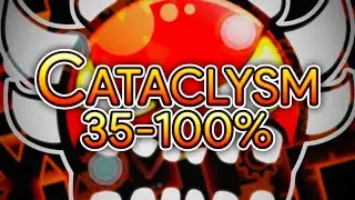 [Extreme Demon] Cataclysm 35-100% (Progress Video) | TheDiamondOnFire