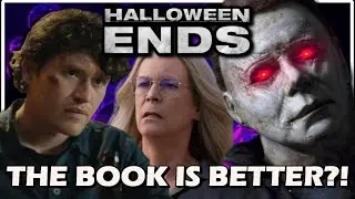 HALLOWEEN ENDS: Why The Novel Is Better Than The Movie