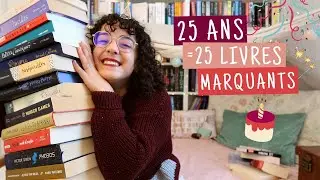 25 ANS 🎂 25 LIVRES MARQUANTS 📚