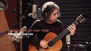 Manuel García - Compañera de Este Viaje