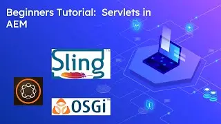 Beginners Tutorial:  Servlets in AEM
