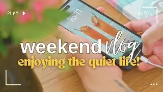 One Weekend for an Old Soul | The Quiet Life | Silent Vlog