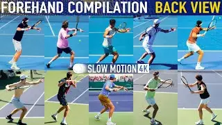Forehand Compilation - Slow Motion Back View [Alcaraz Djokovic Sinner Zverev Rublev Shelton]
