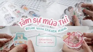 Khui Toàn Bộ Sticker Của Mình | Tâm Sự Thư Giãn Mùa Thi | Happy Hidari