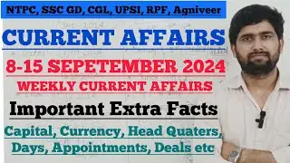 8-15 September 2024 Current affairs l September 2024 weekly current affairs l #Currentaffairs