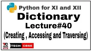 Dictionary in Python Class 11 cbse | Dictionaries in Python | Class 11 cbse | Sumita Arora