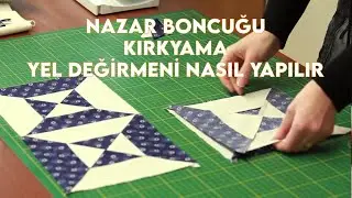 Nazar Boncuğu - Kırkyama Yeldeğirmeni Çalışması