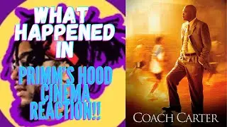 What Happened In Coach Carter - Primm's Hood Cinema REACTION!!!
