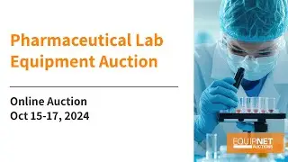 Pharmaceutical Lab Equipment Auction | Top-Tier Instruments for Research & Biotech