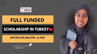 SIDA LO XARAYSTO DEEQDA WAXBARASHO TÜRKIYE BURSLARI 2026 | FOR INTERNATIONAL STUDENTS🇹🇷