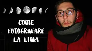 Come fotografare la luna - Tutorial 30