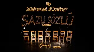 By Mehmet Akatay Sazlı Sözlü Project / Mehmet Akatay - Sohbet 2 [ © 2016 Çimen's Yapım ]