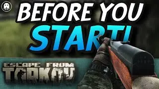 BEFORE STARTING TARKOV! 5 Things I Wish I Knew - Escape From Tarkov Beginner Series