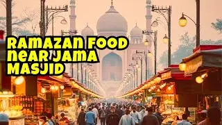 Ramazan foods near Jama Masjid Delhi during the iftar time today 2025