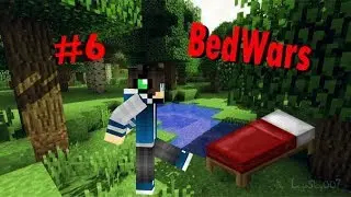 BedWars #6 (Недели видео прошла)