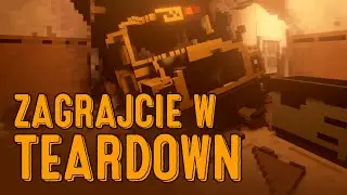 Zagrajcie w Teardown