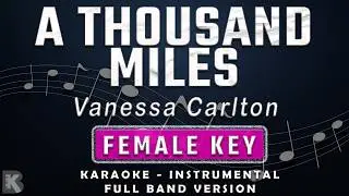 A Thousand Miles - Vanessa Carlton (Full Band Karaoke) Female Key - Instrumental