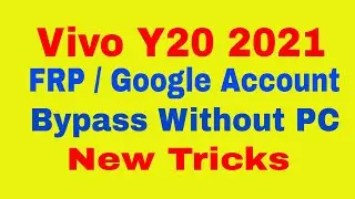 Vivo Y20 2021 FRP Google Account Bypass New Method II Vivo Y20 frp new trick & tips