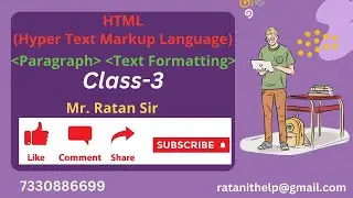 HTML ||  Class-3 || Paragraph & Text Formatting || By MR. Ratan Sir || Like Comment || 7330886699
