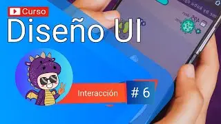 ✅ Diseño UI Curso en español  || 📲 Concepto de interacción
