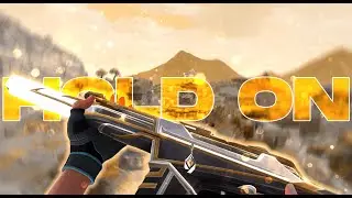 HOLD ON 🔥👾 (Valorant Montage)