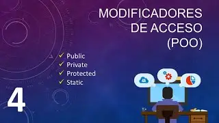 Modificadores y Métodos de Acceso Getters y Setters -  (POO en PHP y MySql)