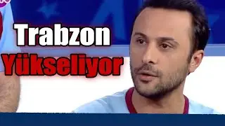 Trabzon Yükseliyor | Futbolu Bilen 