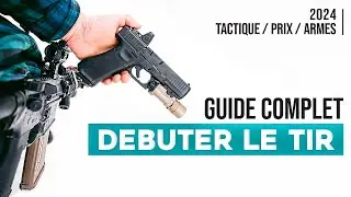 DEBUTER LE TIR EN 2024 (Armes, Prix, Tactique,  ...)