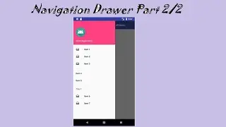 37 - Navigation Drawer Android Studio Part 2/2 - شرح