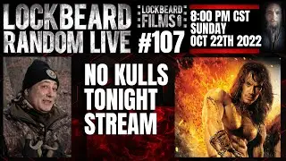 LOCKBEARD RANDOM LIVE #107.  No Kulls Tonight Stream