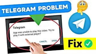Fix app was unable to play this video telegram problem | app was unable to play this video error